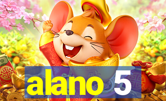 alano 5